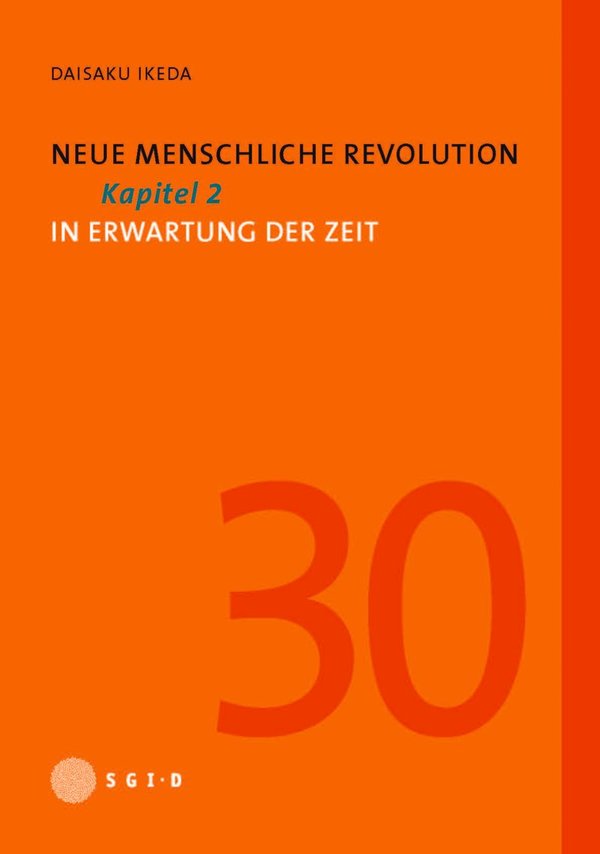 „Neue Menschliche Revolution", Bd. 30, Kap. 2 (In Erwartung der Zeit)
